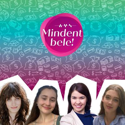 Mindent bele! a pénzügyi tudatosságra nevelésről