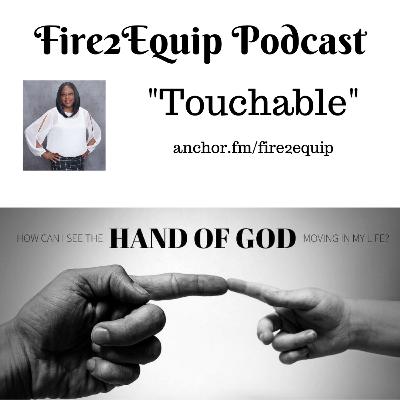 "Touchable"