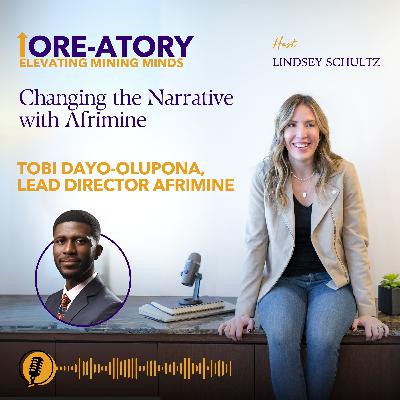 Ep 22: Changing the Narrative with AfriMine Ep 22: Changing the Narrative with AfriMine