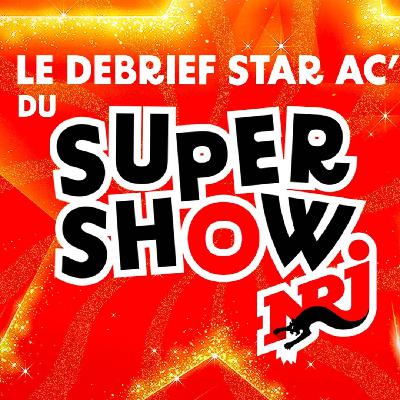 MEHDI DANS LE DEBRIEF STAR AC DU SUPERSHOW - EXCLU PODCAST MEHDI DANS LE DEBRIEF STAR AC DU SUPERSHOW - EXCLU PODCAST