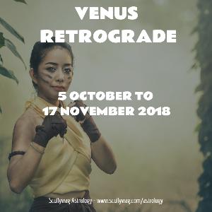 Venus Retrograde - 5 October to 17 November 2018