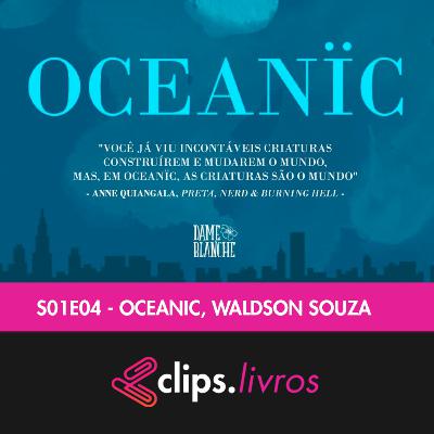 S01E04 - Livros - Oceanic, Waldson Souza