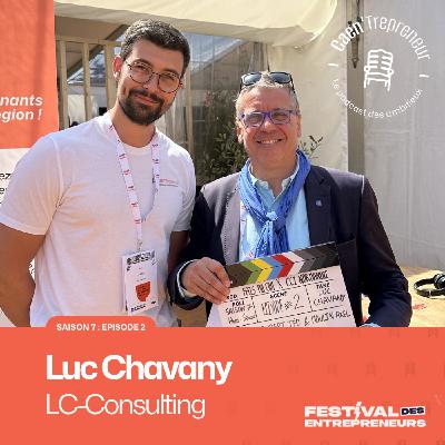 L'AVENTURE ENTREPREUNARIAL DE LUC CHAVANY DE SES DÉBUTS JUSQU'À LC-CONSULTING| [CAEN'TREPRENEUR ÉPISODE 2 / SAISON 7]