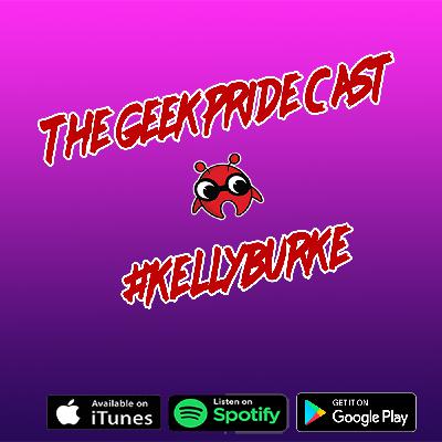 The Geek Pride Cast #Kellyburke The Geek Pride Cast #Kellyburke