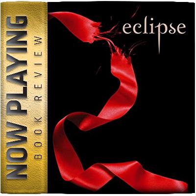 Book Review: Eclipse by Stephenie Meyer Book Review: Eclipse by Stephenie Meyer