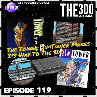 The 3DO Experience - Episode 119: The Tower: SimTower Makes Its Way To The 3DO!