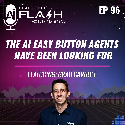 EP 096: The AI Easy Button Agents Have Been Looking For EP 096: The AI Easy Button Agents Have Been Looking For