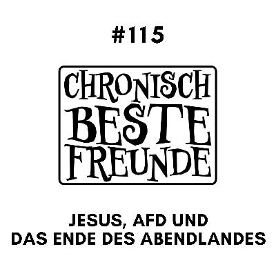 Jesus, AfD und das Ende des Abendlandes!