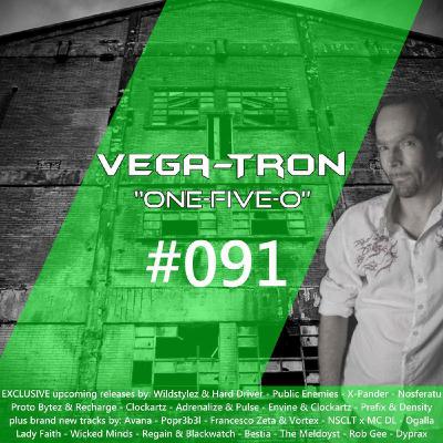 Alex Vega - Vega-Tron "One-Five-O" Episode 091