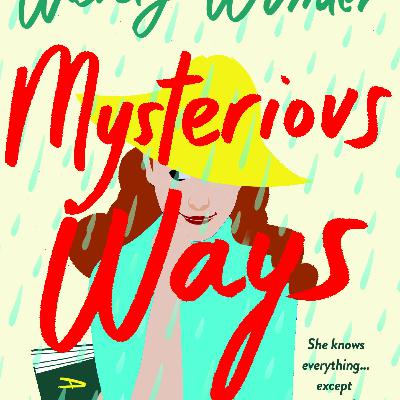Get (pdf) BOOKS Mysterious Ways by Wendy    Wunder