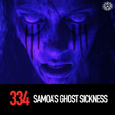 Samoa’s Ghost Sickness Samoa’s Ghost Sickness