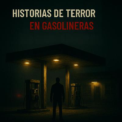 3 Escalofriantes Historias Reales de Terror en Gasolineras que No te Dejarán Dormir
