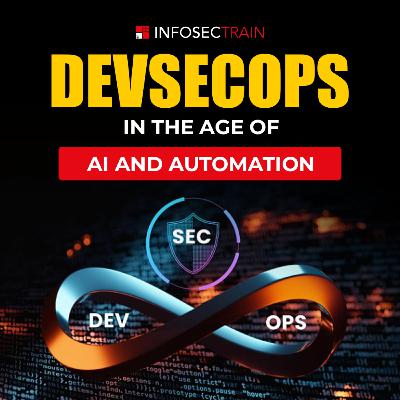 DevSecOps in the Age of AI and Automation | Secure DevOps Explained