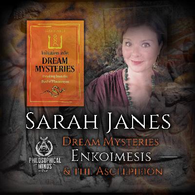 Sarah Janes : Dream Mysteries, Enkoimesis & The Asclepeion