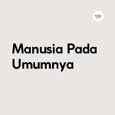 Manusia pada umumnya