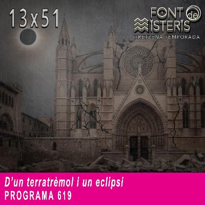 D'un terratrèmol i un eclipsi (T13- Programa 619)