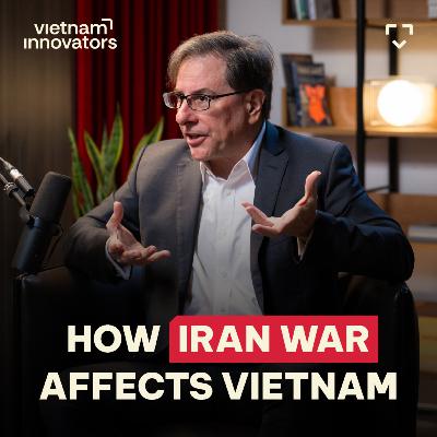 Emergency Podcast: The Iran War Impact on Vietnam | Michael Kokalari