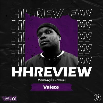 HHReview # 4 - EDUCAÇÃO VISUAL - VALETE c/ Diogo Marchante HHReview # 4 - EDUCAÇÃO VISUAL - VALETE c/ Diogo Marchante