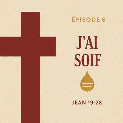 J'ai soif J'ai soif
