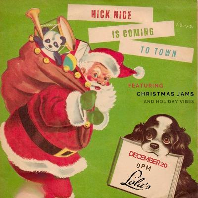 Episode 27: Nick Nice - Christmas Jams at Lola's 12.20.25 Episode 27: Nick Nice - Christmas Jams at Lola's 12.20.25