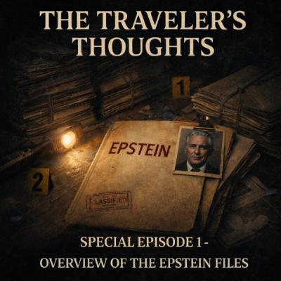 Special Episode 1 – Overview of the Epstein Files Special Episode 1 – Overview of the Epstein Files
