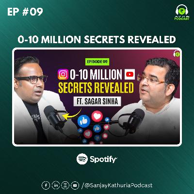 0-10 Million Growth Secrets REVEALED | @coachsagarsinha| SK Podcast EP09
