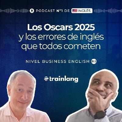 #30 Errores Comunes en Inglés A1: Aprende con los Oscars 2025 | Podcast para aprender inglés | A1