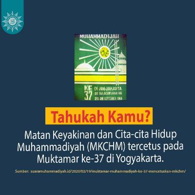 Matan Keyakinan dan Cita-cita Hidup Muhammadiyah (MKCHM) #eps4 Matan Keyakinan dan Cita-cita Hidup Muhammadiyah (MKCHM) #eps4