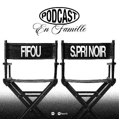 EN FAMILLE avec Fifou & S.Pri Noir EN FAMILLE avec Fifou & S.Pri Noir