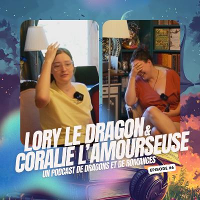 Lory le dragon et Coralie l'amoureuse Lory le dragon et Coralie l'amoureuse