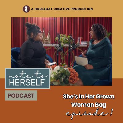 She's In Her Grown Woman Bag | Identity, Authenticity, & Stop Explaining Yourself
