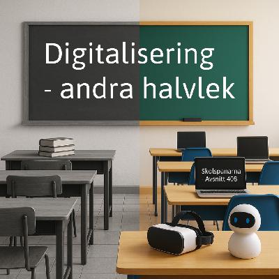 Avsnitt 408 - Digitaliseringen - andra halvleken