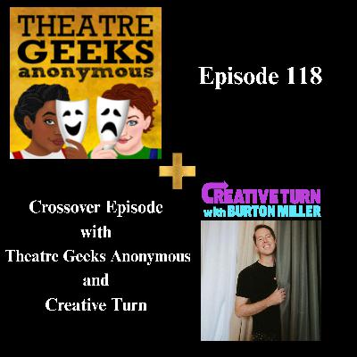 Episode 119: Intermissionsode - Crossover Episode with Creative Turn with Burton Miller