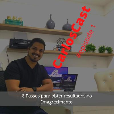 8 Passos para obter resultados no Emagrecimento