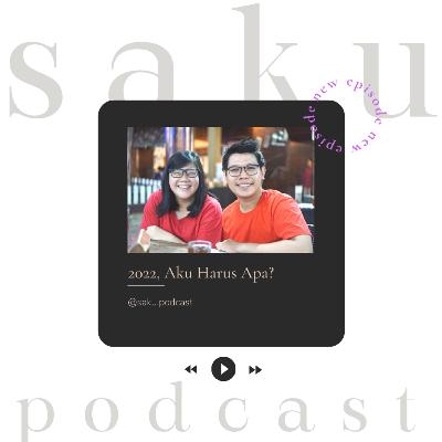2022, Aku Harus Apa?