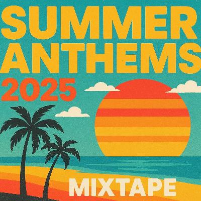 Summer Anthems Vol 1