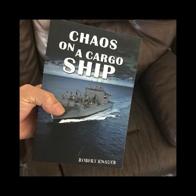 CHAOS ON A CARGO SHIP by Robert Knauer @Amazon