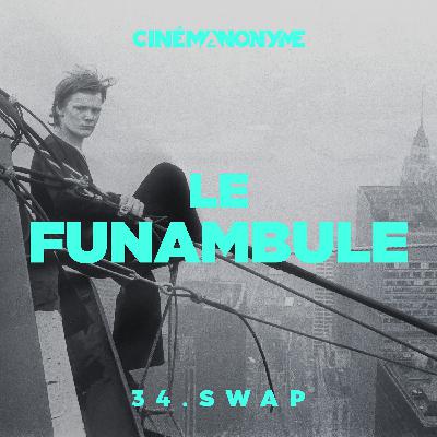 34 - [SWAP] - Le Funambule