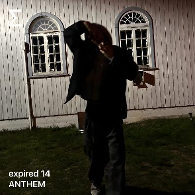 expired 14 – ANTHEM