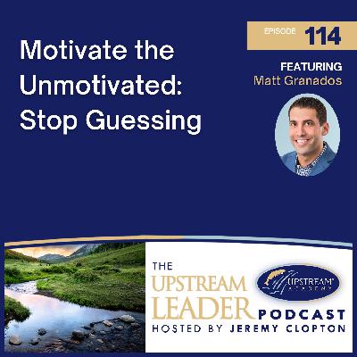 Motivate the Unmotivated: Stop Guessing