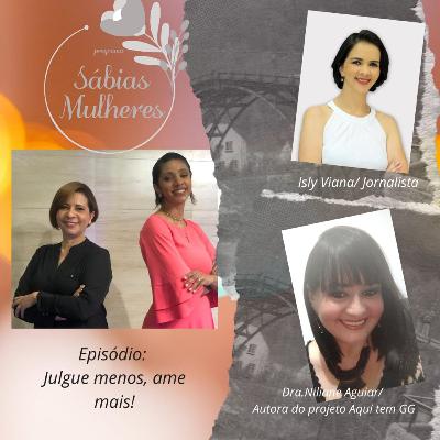 Julgue menos, ame mais