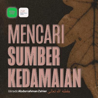 Mencari Sumber Kedamaian