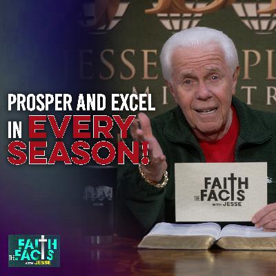 Prosper And Excel In Every Season! Prosper And Excel In Every Season!