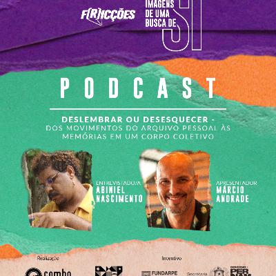 14 | Deslembrar ou Desesquecer – Dos movimentos do arquivo pessoal às memórias em um corpo coletivo 14 | Deslembrar ou Desesquecer – Dos movimentos do arquivo pessoal às memórias em um corpo coletivo