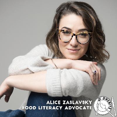 S01 E07: Alice Zaslavsky, food literacy advocate