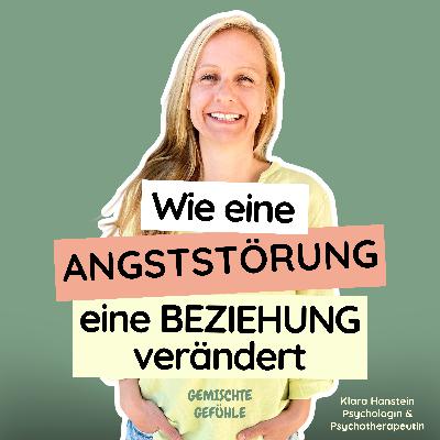 #70 Wie eine Angststörung eine Beziehung verändert: Wenn Sicherheit plötzlich wichtiger wird als Leichtigkeit