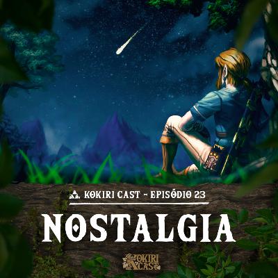 23 - Nostalgia