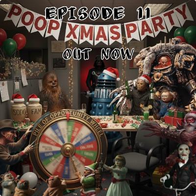 Episode 11 - POOP Xmas Party