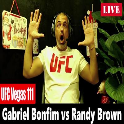 UFC Vegas 111: Gabriel Bonfim vs Randy Brown FULL FIGHT REACTION UFC Vegas 111: Gabriel Bonfim vs Randy Brown FULL FIGHT REACTION