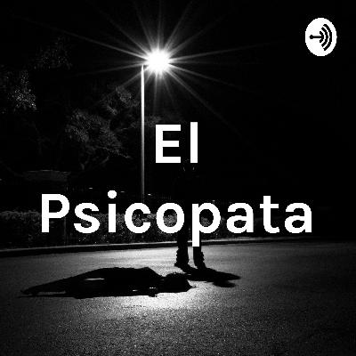 El Psicopata